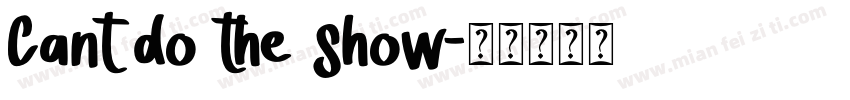 Cant do the show字体转换